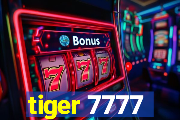 tiger 7777